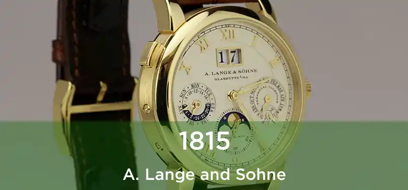 1815 A. Lange and Sohne