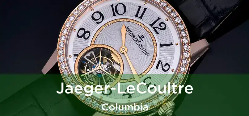 Jaeger-LeCoultre Columbia